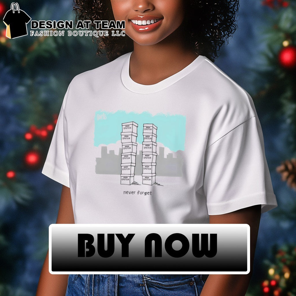 Epstein file Twin Tower 9 11 Never forget shirt