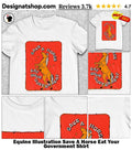 Equine Illustration Save A Horse Eat Your Government Shirt