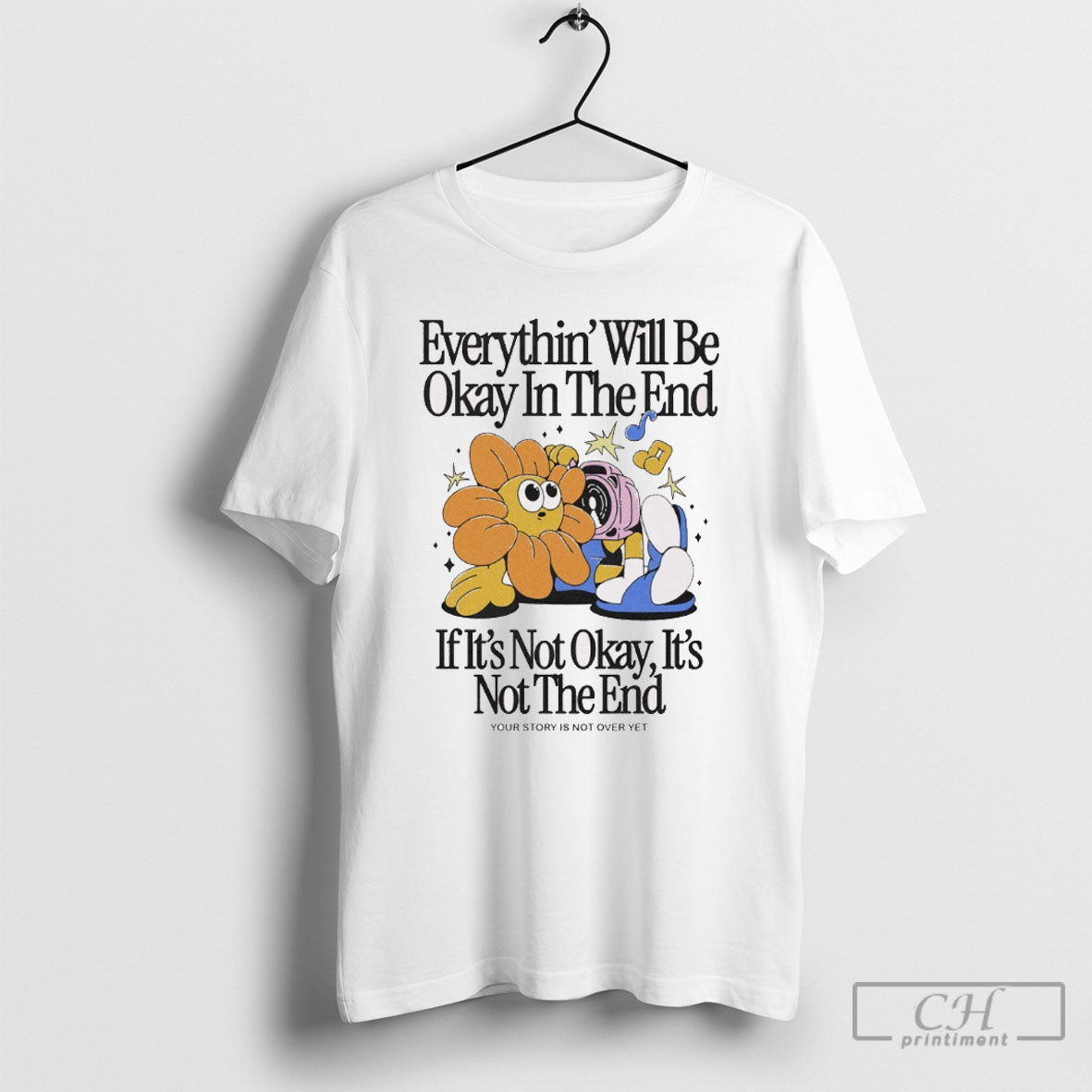 Everythin Will Be Okay In The End If Its Not Okay Its Not The End