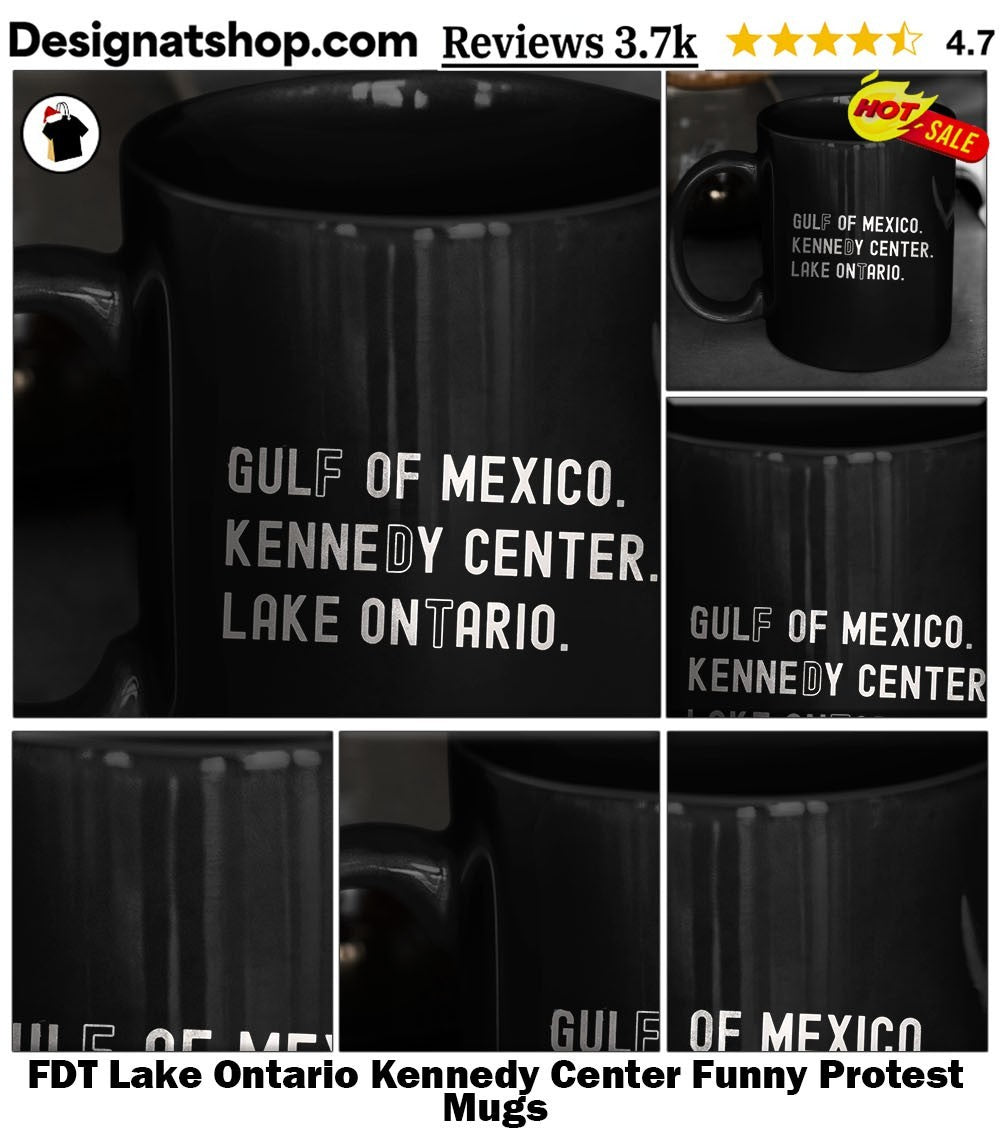FDT Lake Ontario Kennedy Center Funny Protest shirt