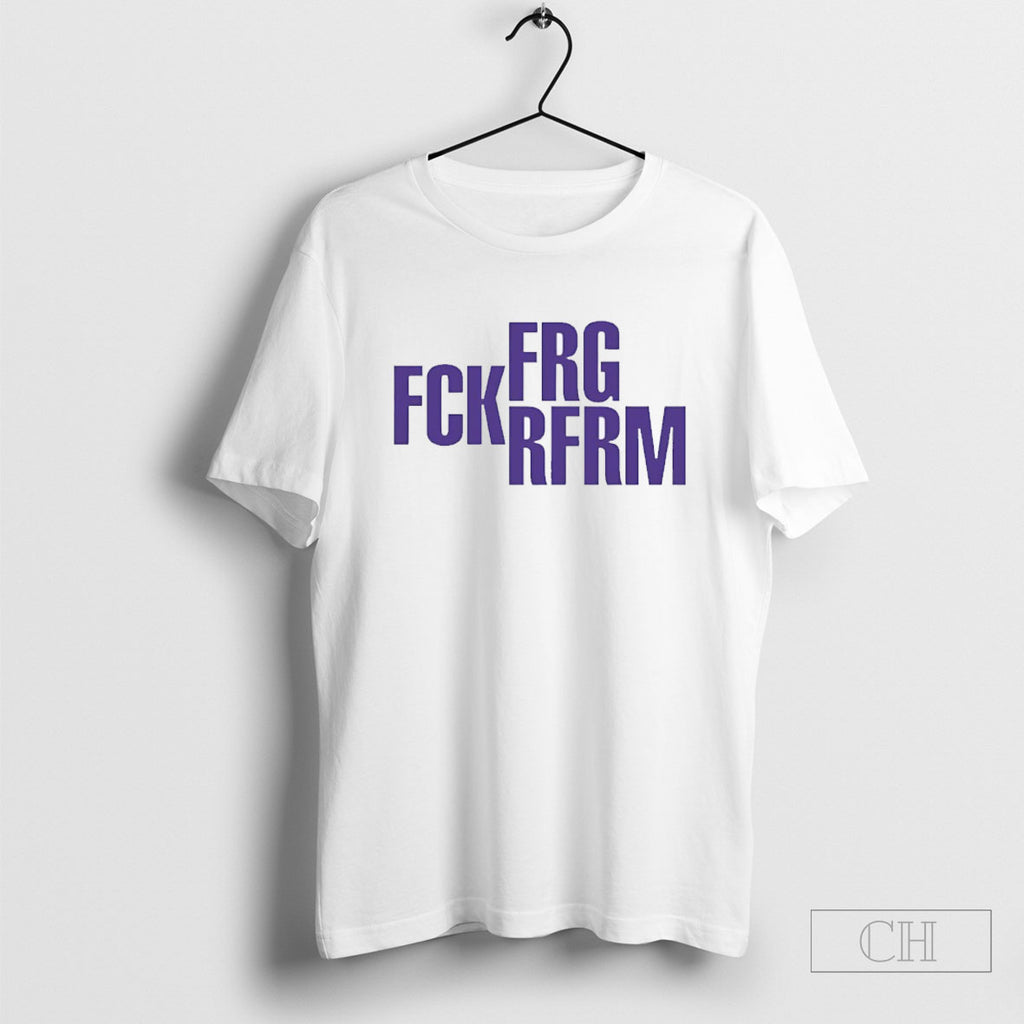 Frg Fck Rfrm