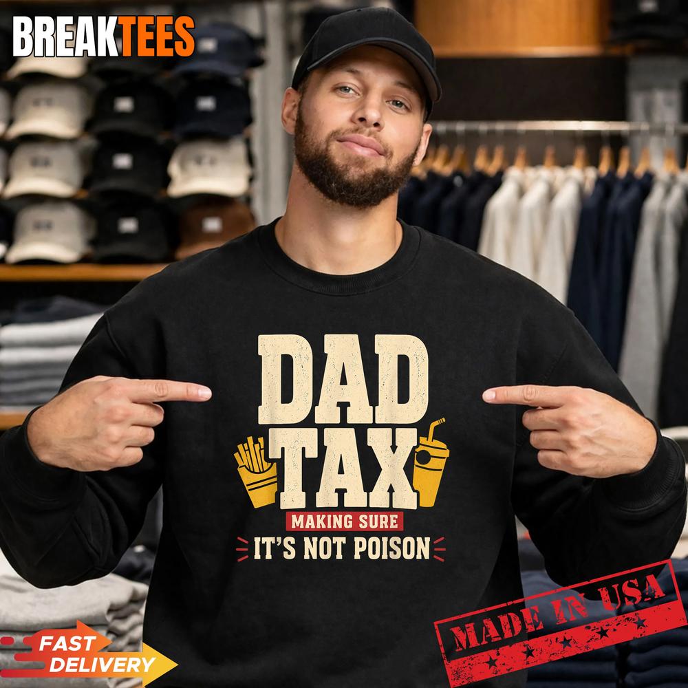 Father’s Day Dad Tax Official Funny Dad Joke Snack Humor T-Shirt