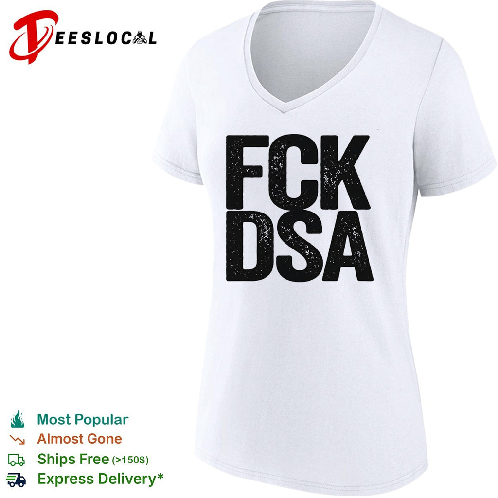 Fck DSA Shirt