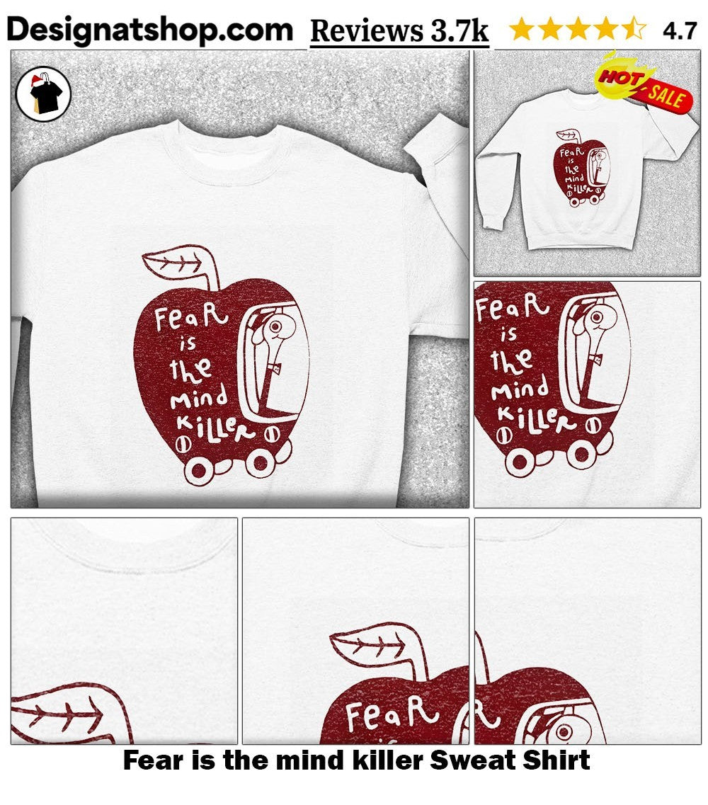 Fear is the mind killer t-shirt