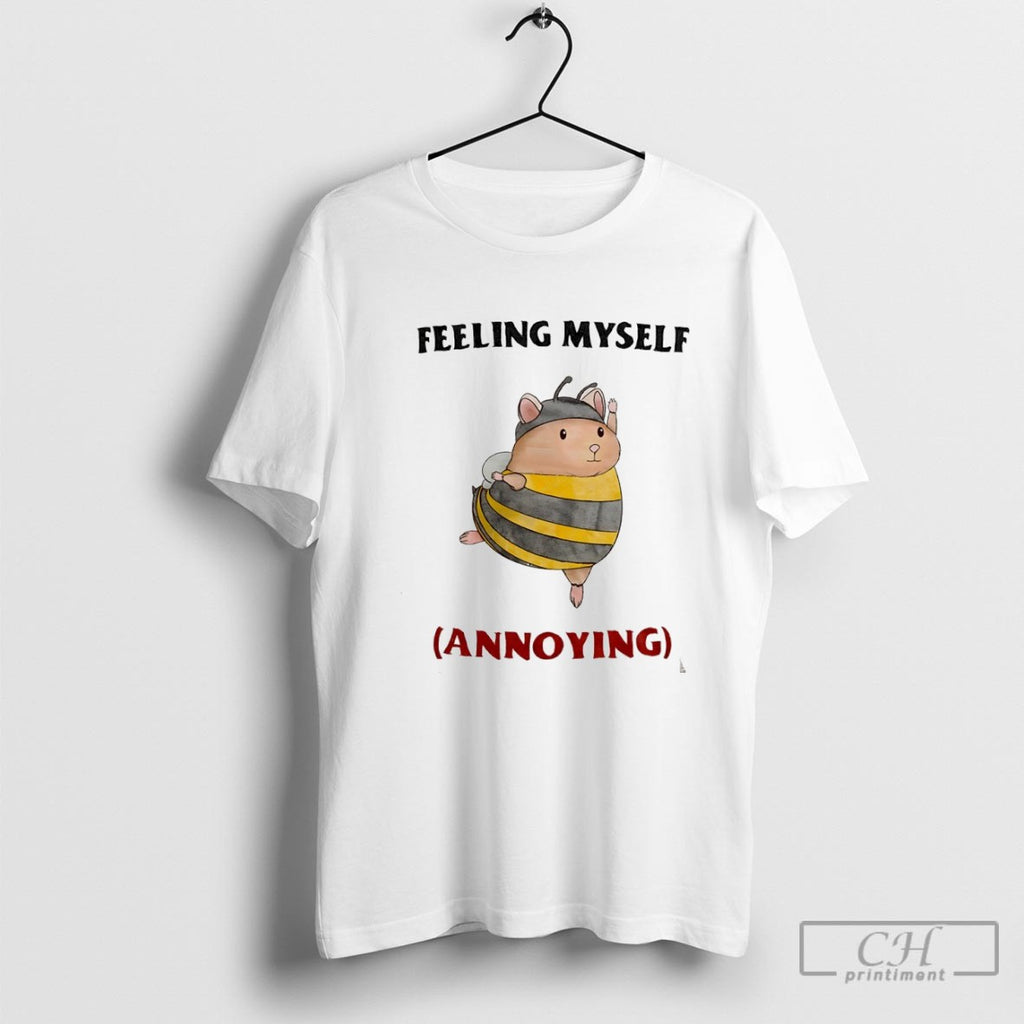 Feeling Myself Annoying Shirt Sweater