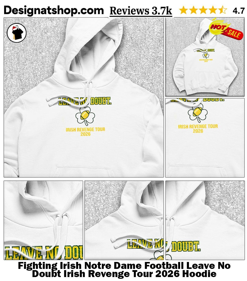 Fighting Irish Notre Dame Football Leave No Doubt Irish Revenge Tour 2026 shirt