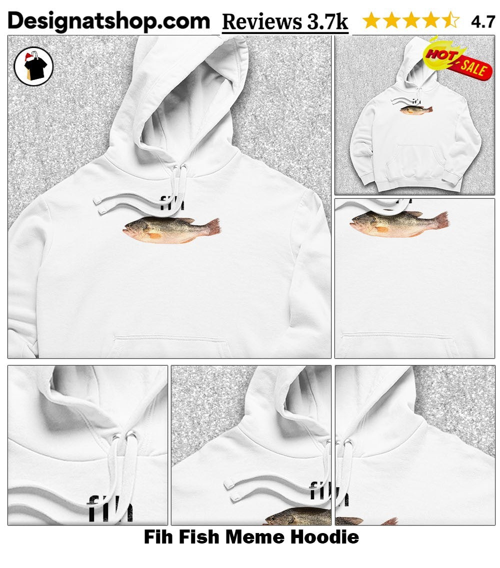 Fih Fish Meme shirt
