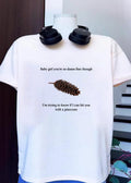 Fine Baby Girl I Am Trying to Know If I Can Hit You T-Shirt