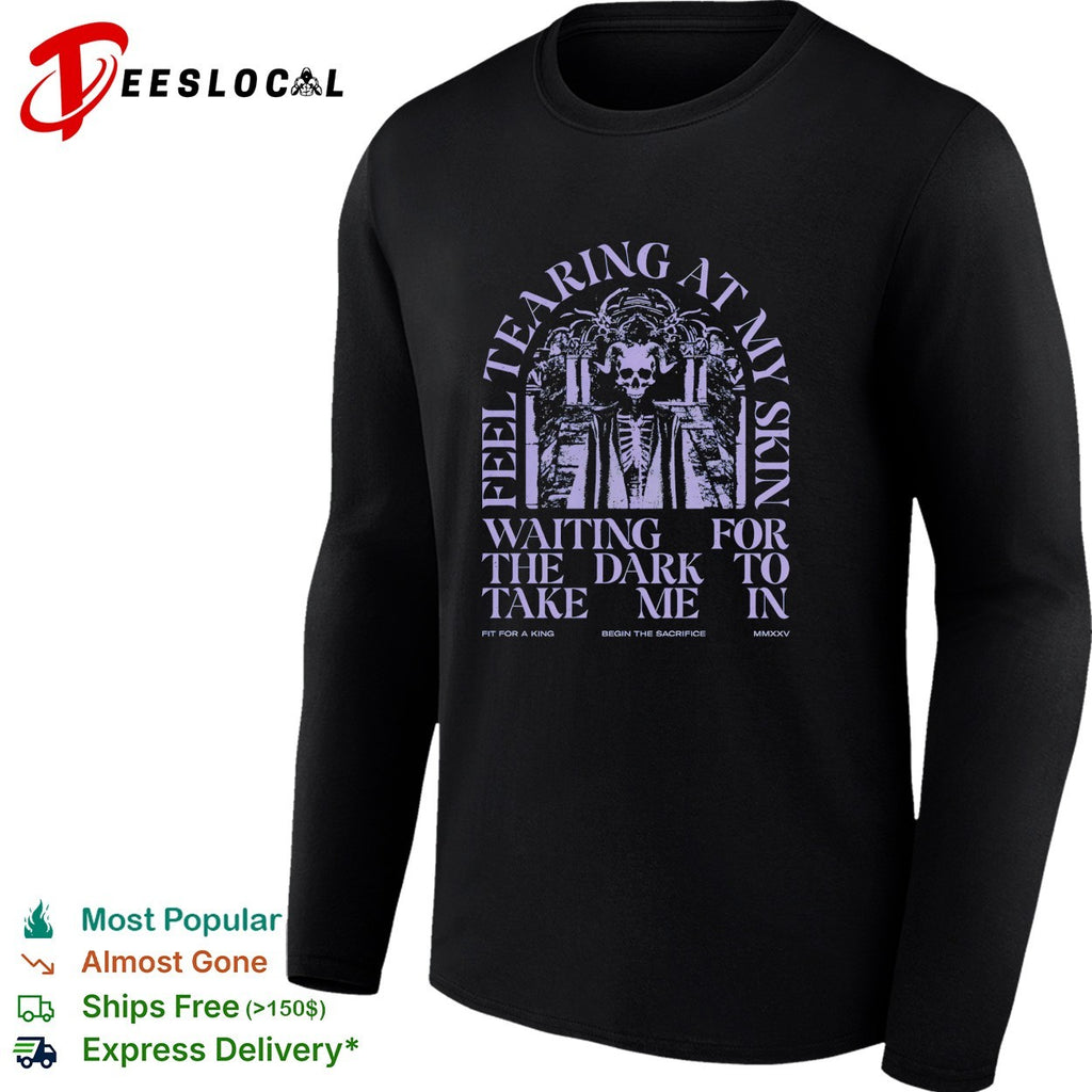 Fit For A King feel tearing at my skin shirt