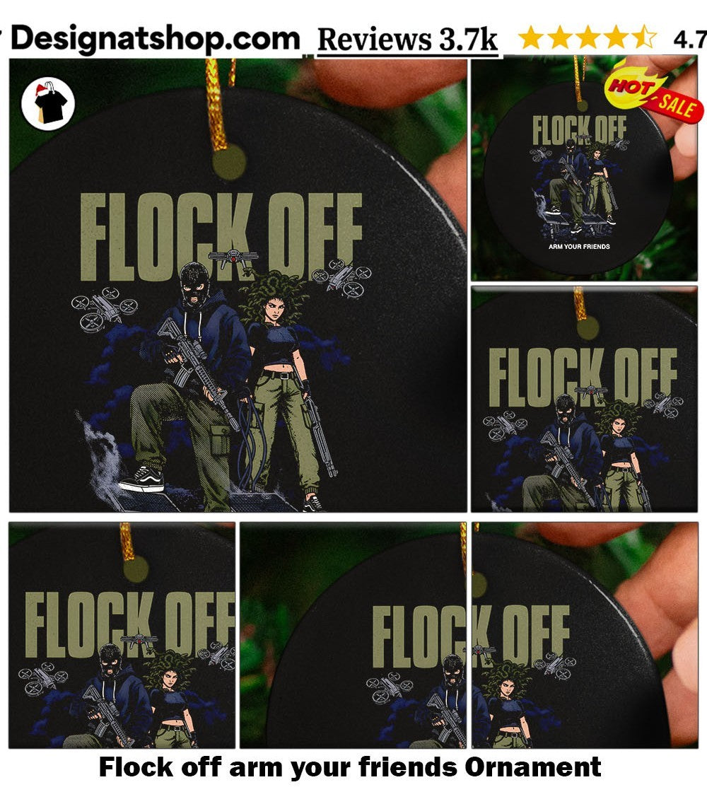 Flock off arm your friends shirt