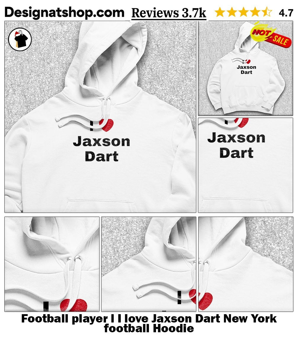 Football player l I love Jaxson Dart New York football shirt