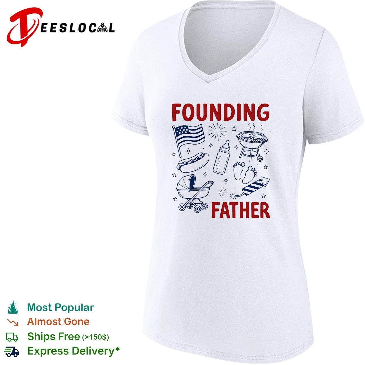 Founding father new dad Fourth of July cookout shirt