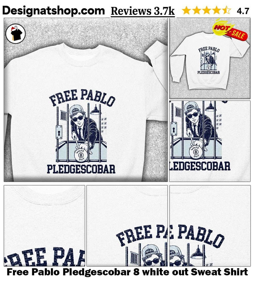 Free Pablo Pledgescobar 8 white out shirt
