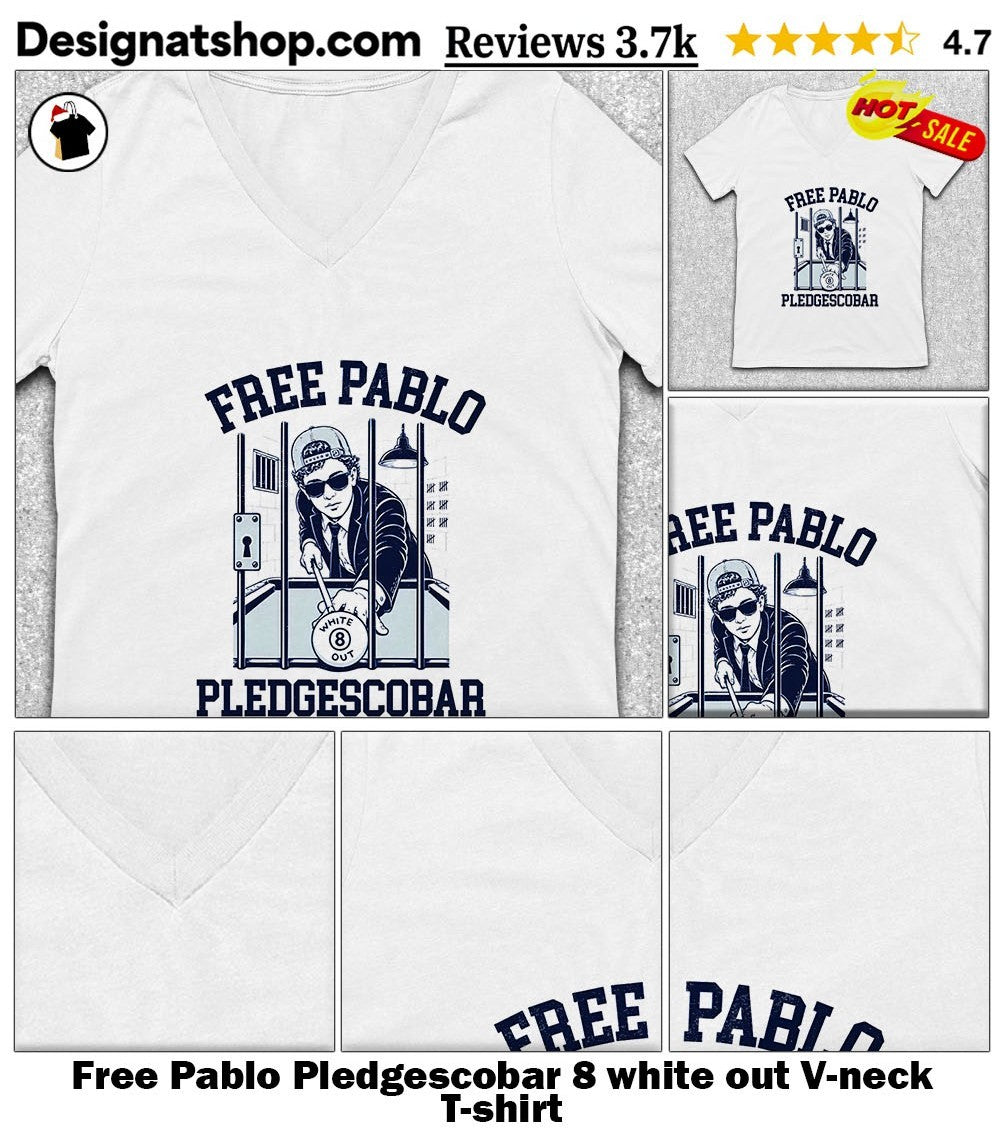 Free Pablo Pledgescobar 8 white out shirt