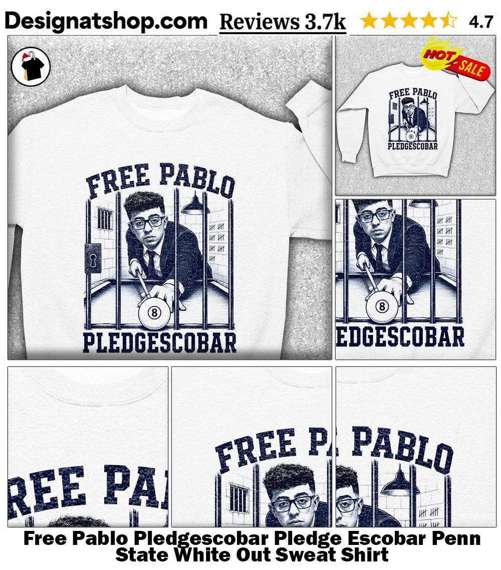 Free Pablo Pledgescobar Pledge Escobar Penn State White Out shirt