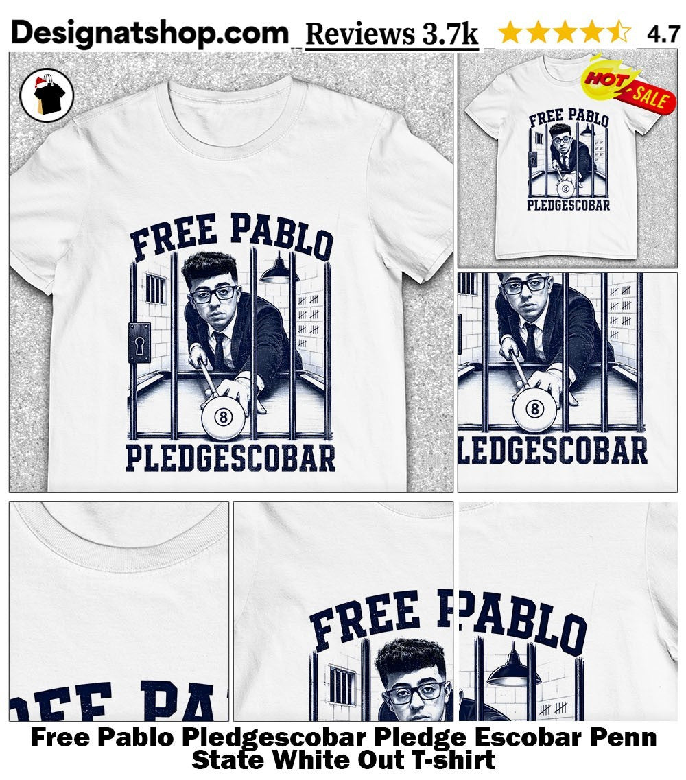 Free Pablo Pledgescobar Pledge Escobar Penn State White Out shirt