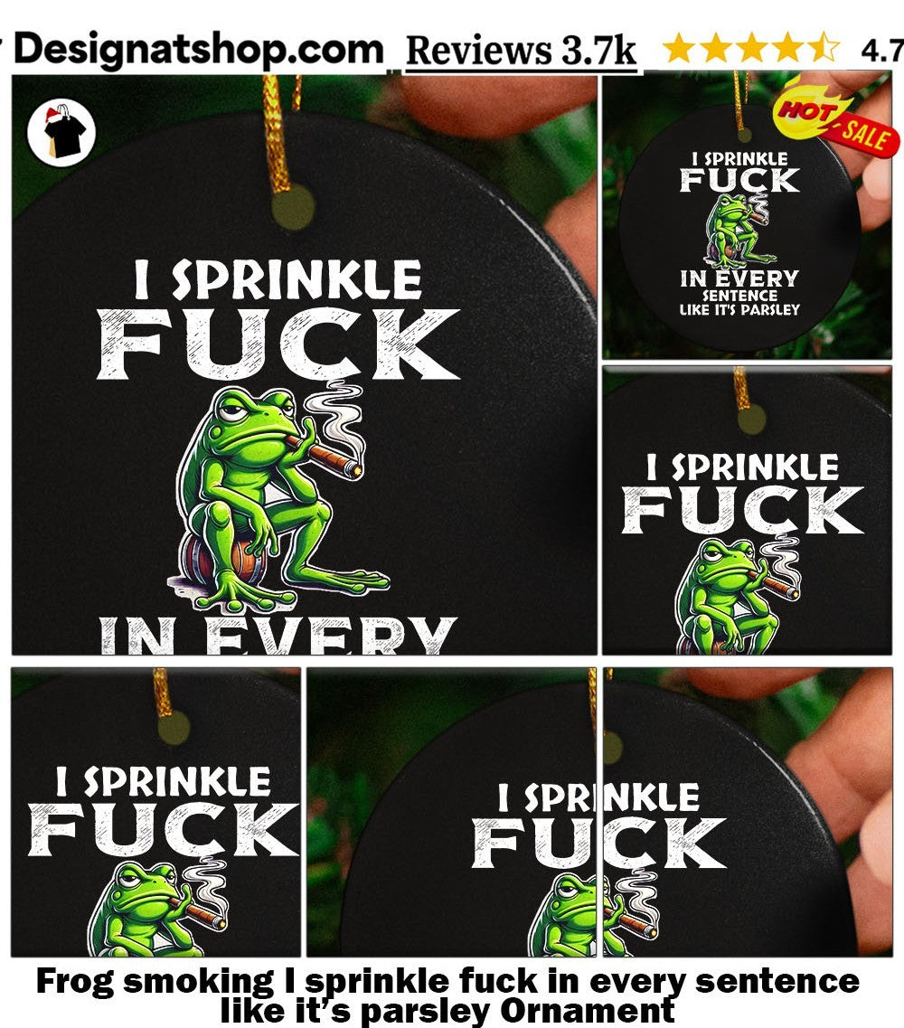 Frog smoking I sprinkle fuck in every sentence like it’s parsley shirt