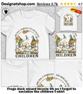 Frogs duck wizard bicycle Oh no I forgot to socialize the children shirt