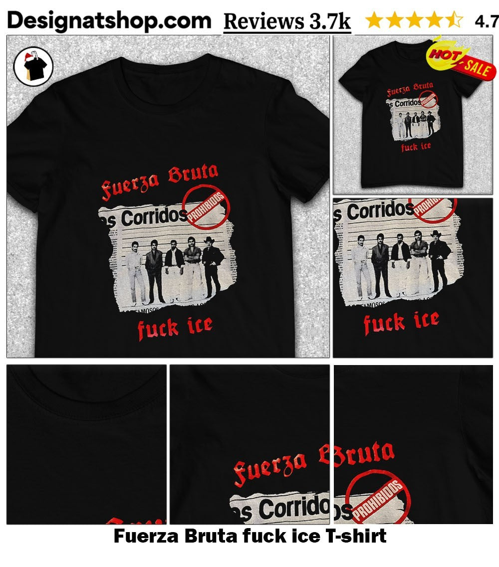 Fuerza Bruta fuck ice shirt