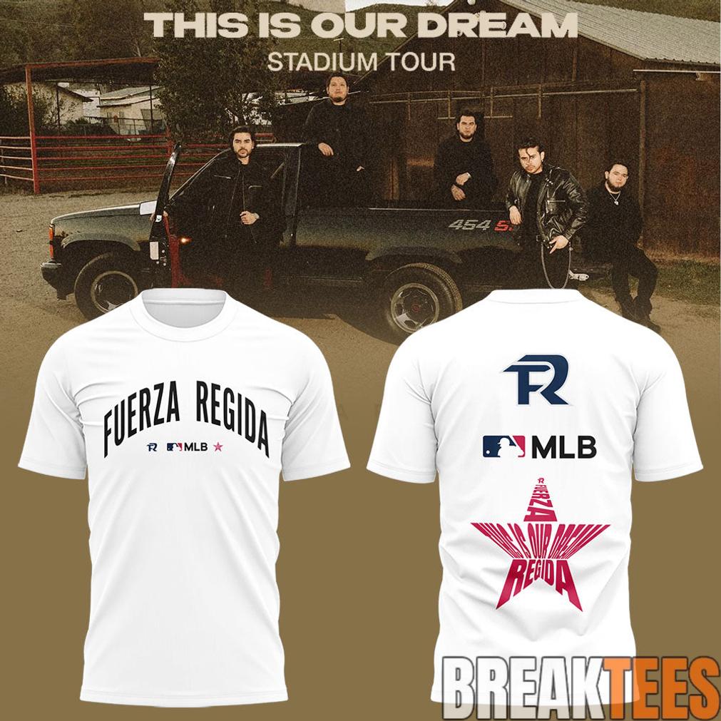 Fuerza Regida x MLB This is Our Dream Tour 2026 Shirt
