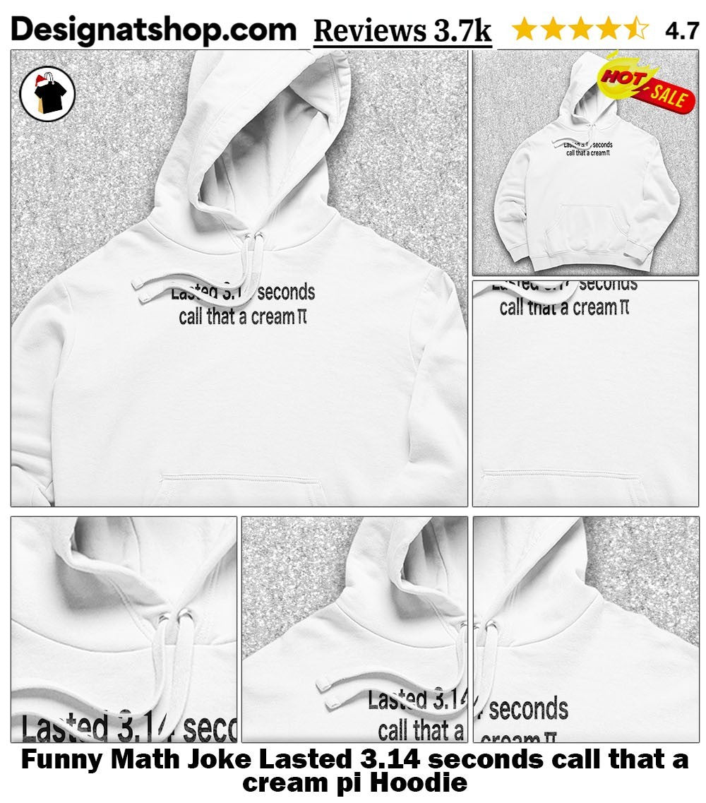 Funny Math Joke Lasted 3.14 seconds call that a cream pi shirt