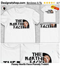 Funny North Face Parody shirt