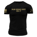 Rub Some Dirt On It T-Shirt - Black