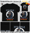 Gandalf with a shotgun never outta shells shirt