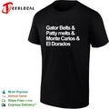Gator Belts and Patty melts and Monte Carlos and El Dorados shirt