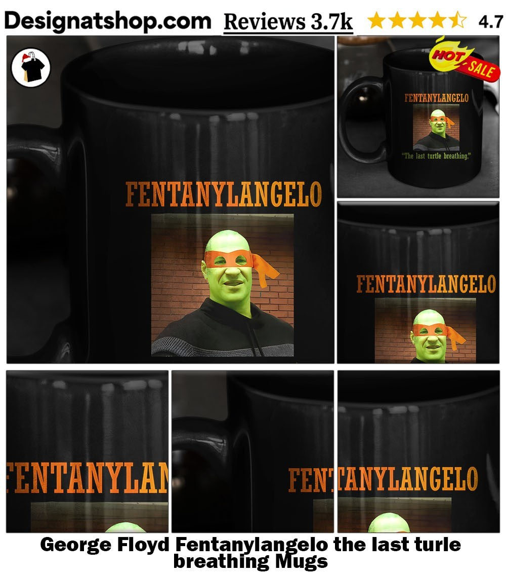 George Floyd Fentanylangelo the last turle breathing shirt