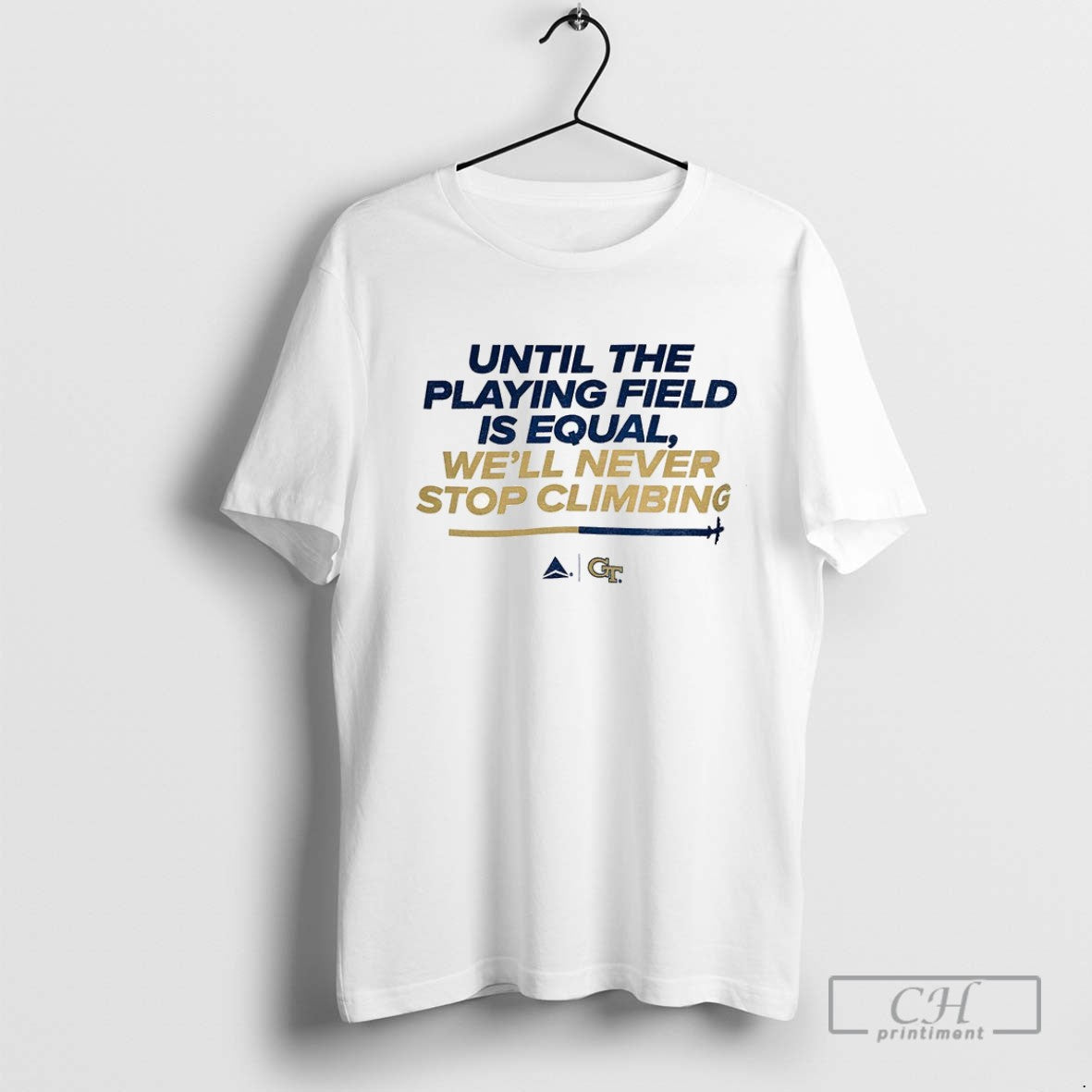 Georgia Tech Yellow Jackets Football Until The Playing Field Is Equal Well Never Stop Climbing