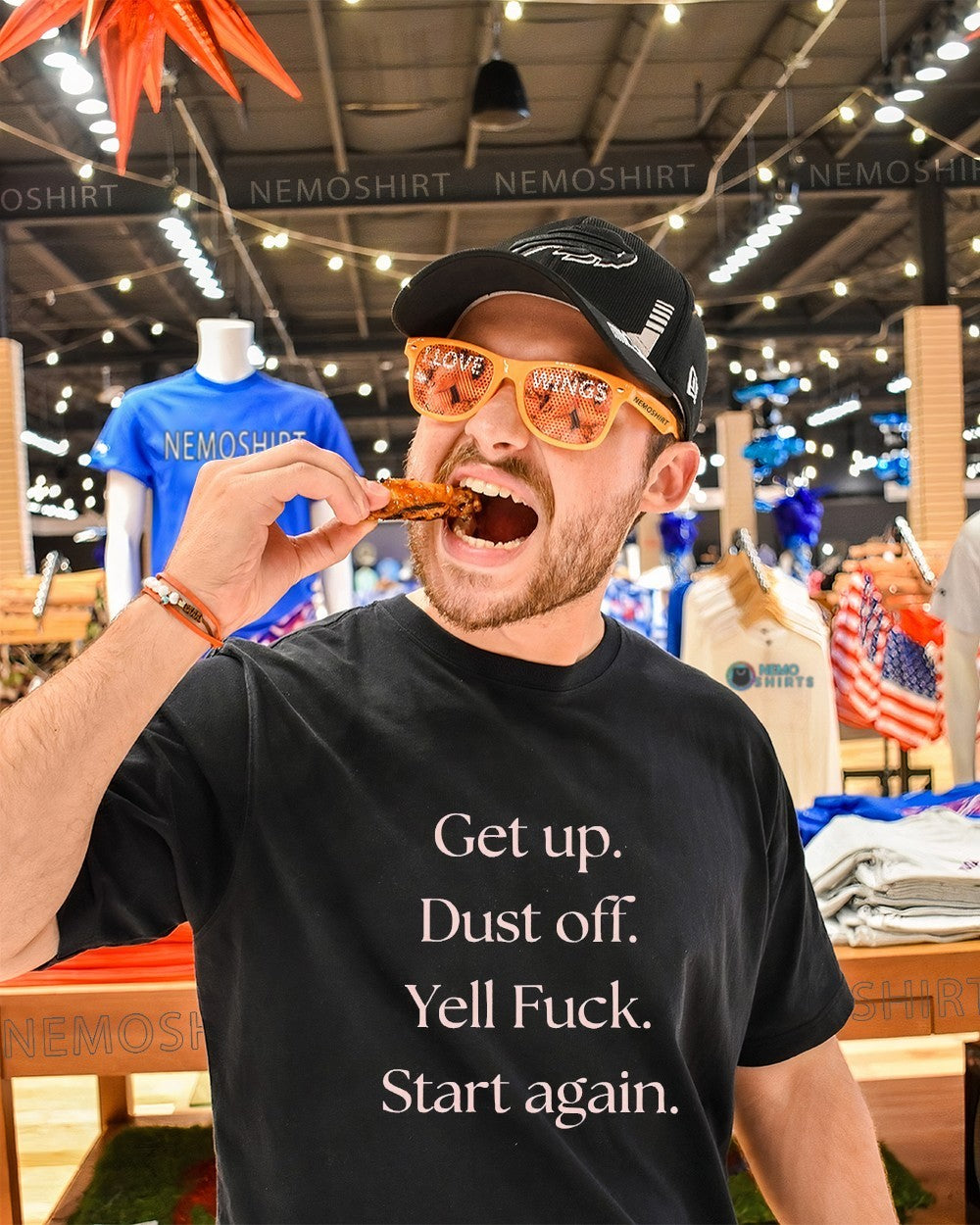 Get up dust off yell fuck start again quote shirt