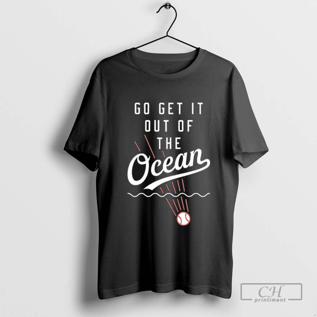 Go Get It Out Of The Ocean T Shirt Sweater