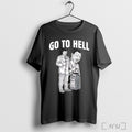 Go To Hell T Shirt Sweatshirt Png