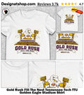 Gold Rush Fill The Nest Tennessee Tech TTU Golden Eagle Stadium Shirt