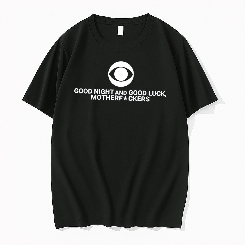 Good Night And Good Luck Motherfuckers Late Show Colbert Tee Tshirts Sweater
