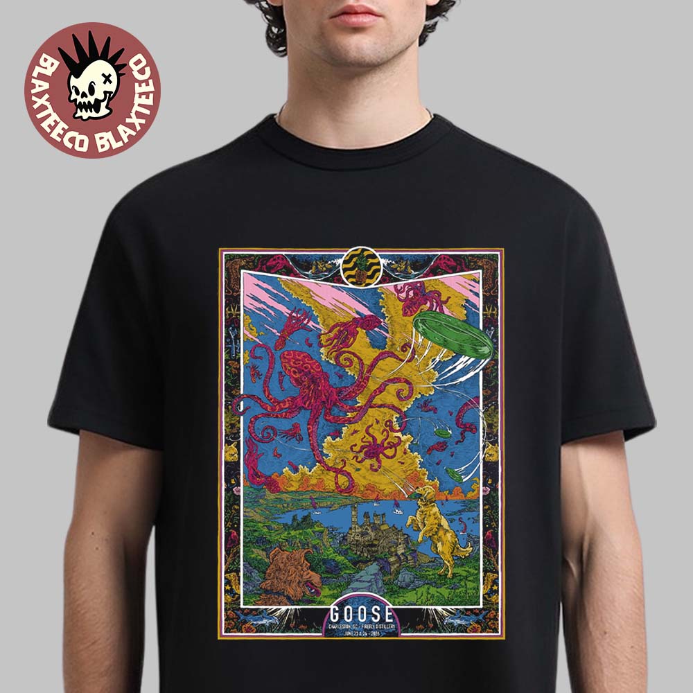Goose Charleston South Carolina 2026 Additional Concert Poster At Firefly Distillery On June 23 And 24 2026 Art By Kit Layfield T-Shirt