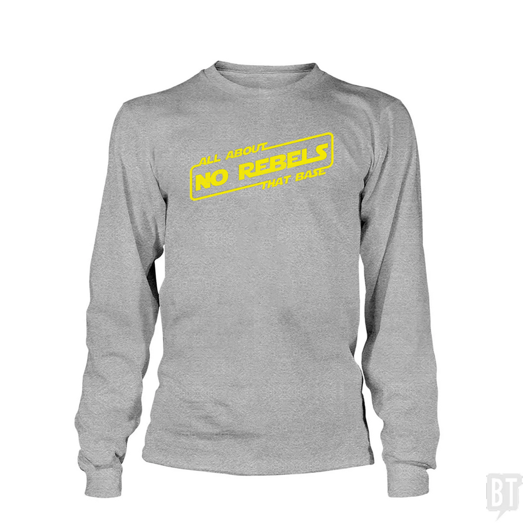 No Rebels Long Sleeve