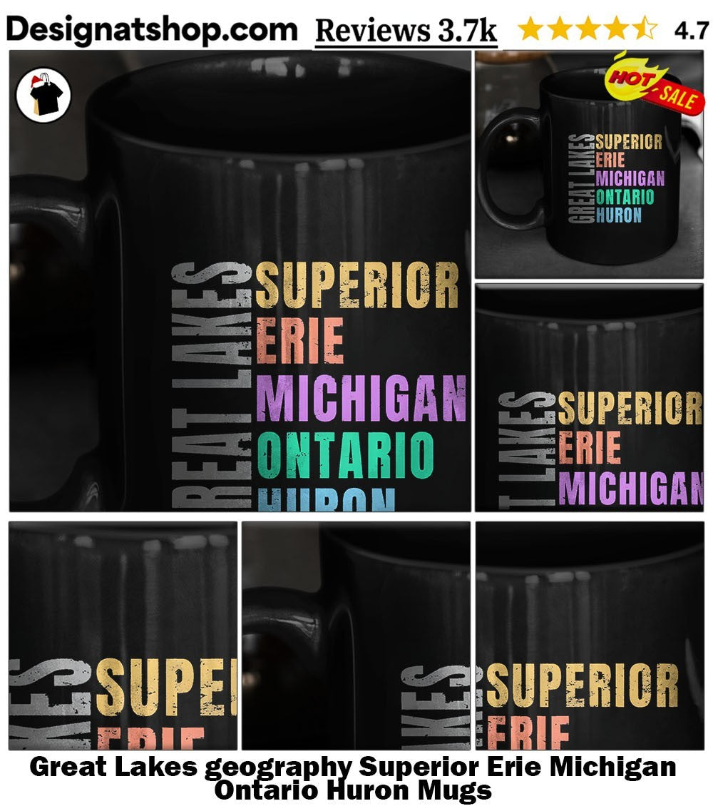 Great Lakes geography Superior Erie Michigan Ontario Huron shirt