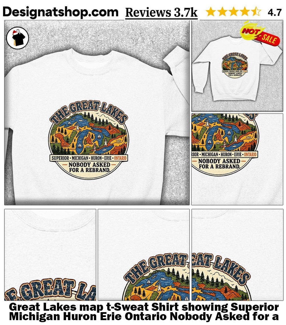 Great Lakes map t-shirt showing Superior Michigan Huron Erie Ontario Nobody Asked for a Rebrand shirt