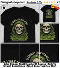 Grim Reaper Skull Hoodie Of Course I Talk To Myself Sometimes I Need Expert Advice Shirt