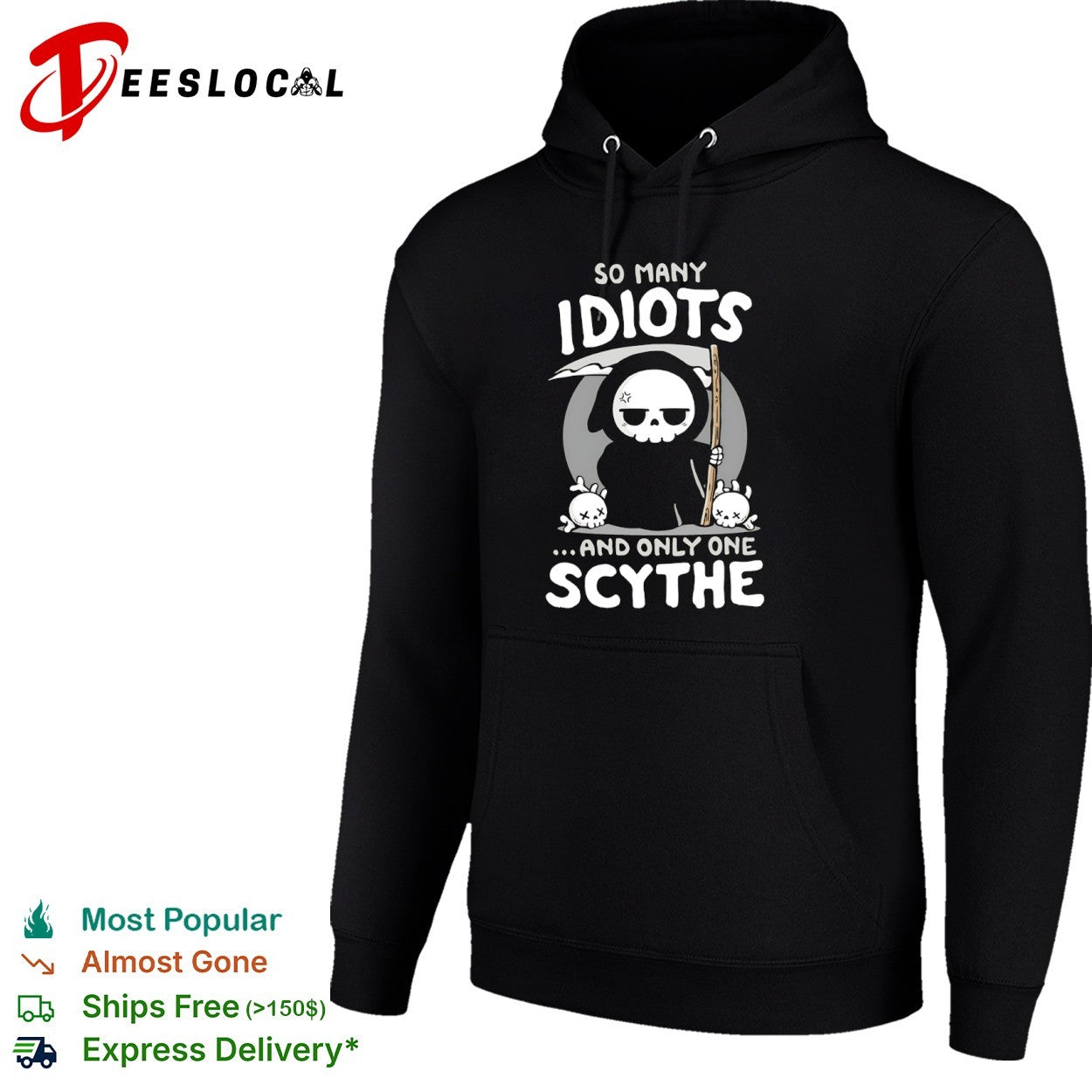 Grim Reaper so many idiots and only one scythe cartoon skeleton shirt