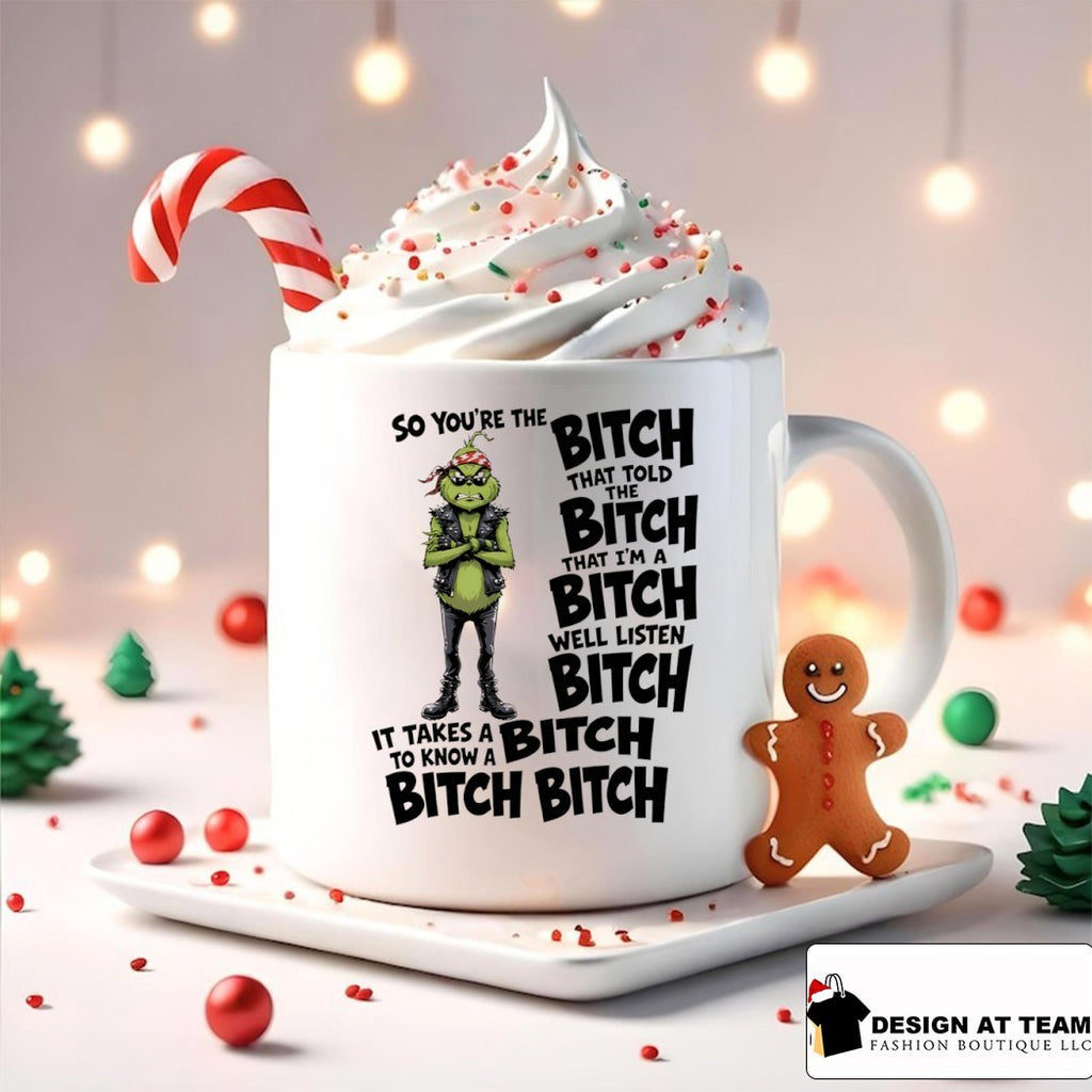 Grinch Apparel So You’re The That Told I’m A Well Listen It Takes To Know Shirt