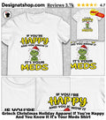 Grinch Christmas Holiday Apparel If You’re Happy And You Know It It’s Your Meds Shirt
