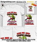 Grinch Holiday Apparel Piss Me Off And I’ll Fill Your Leafblower With Glitter Shirt