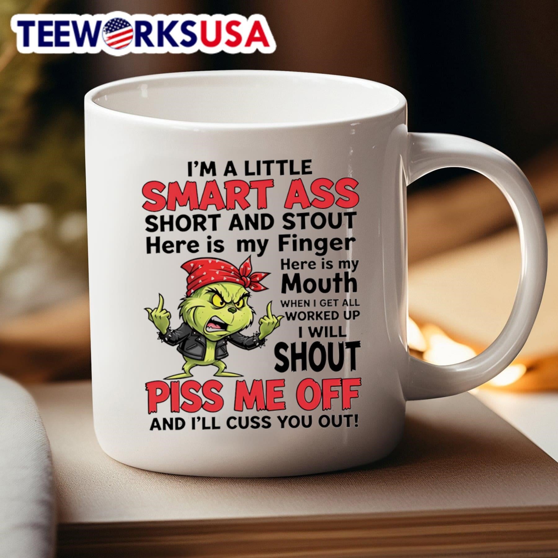 Grinch I’m A Little Smart Ass Short And Stout Here Is My Finger Here Is My Mouth Shirt