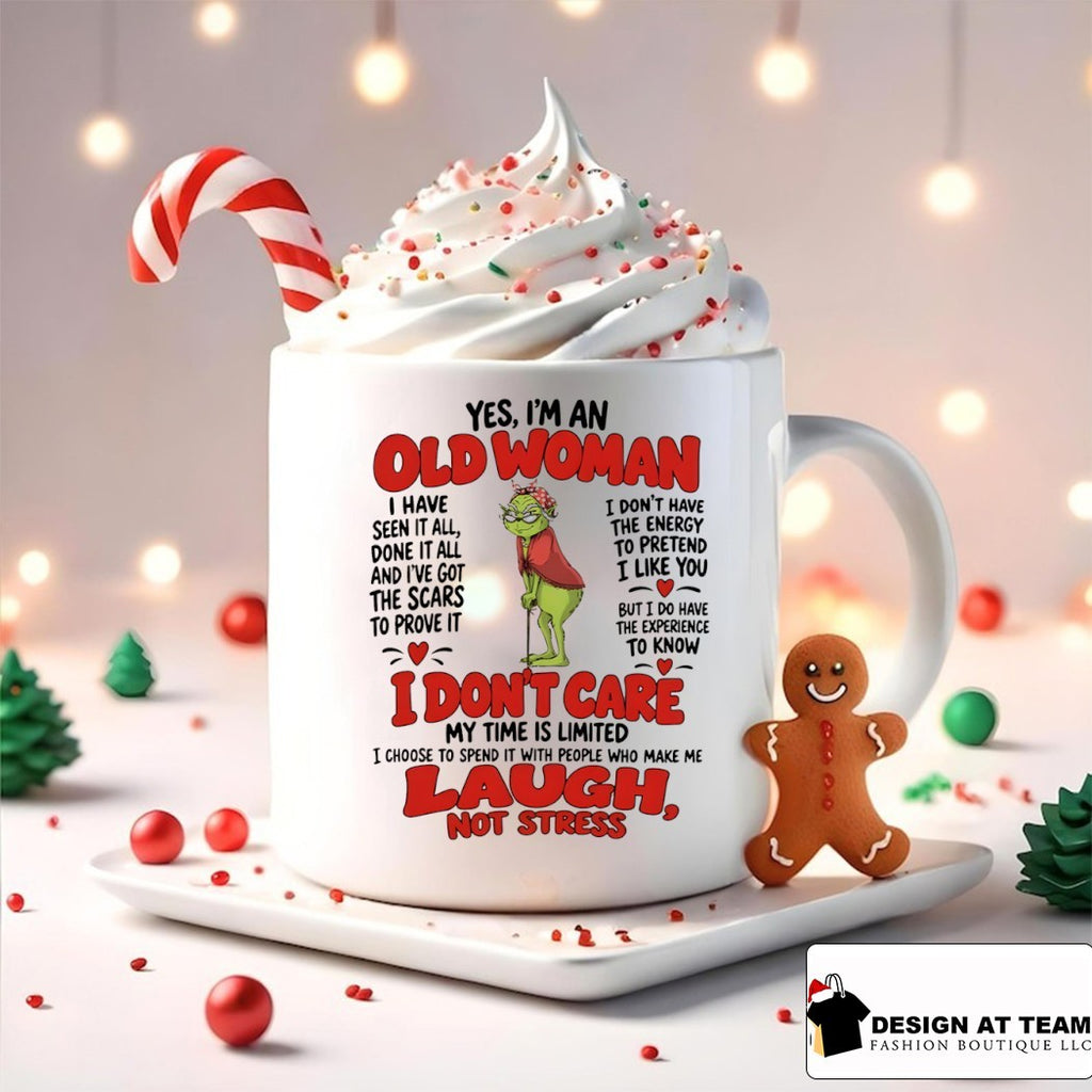 Grinch Old Woman I Have Seen It All Done It All And I Have Got The Scars Shirt