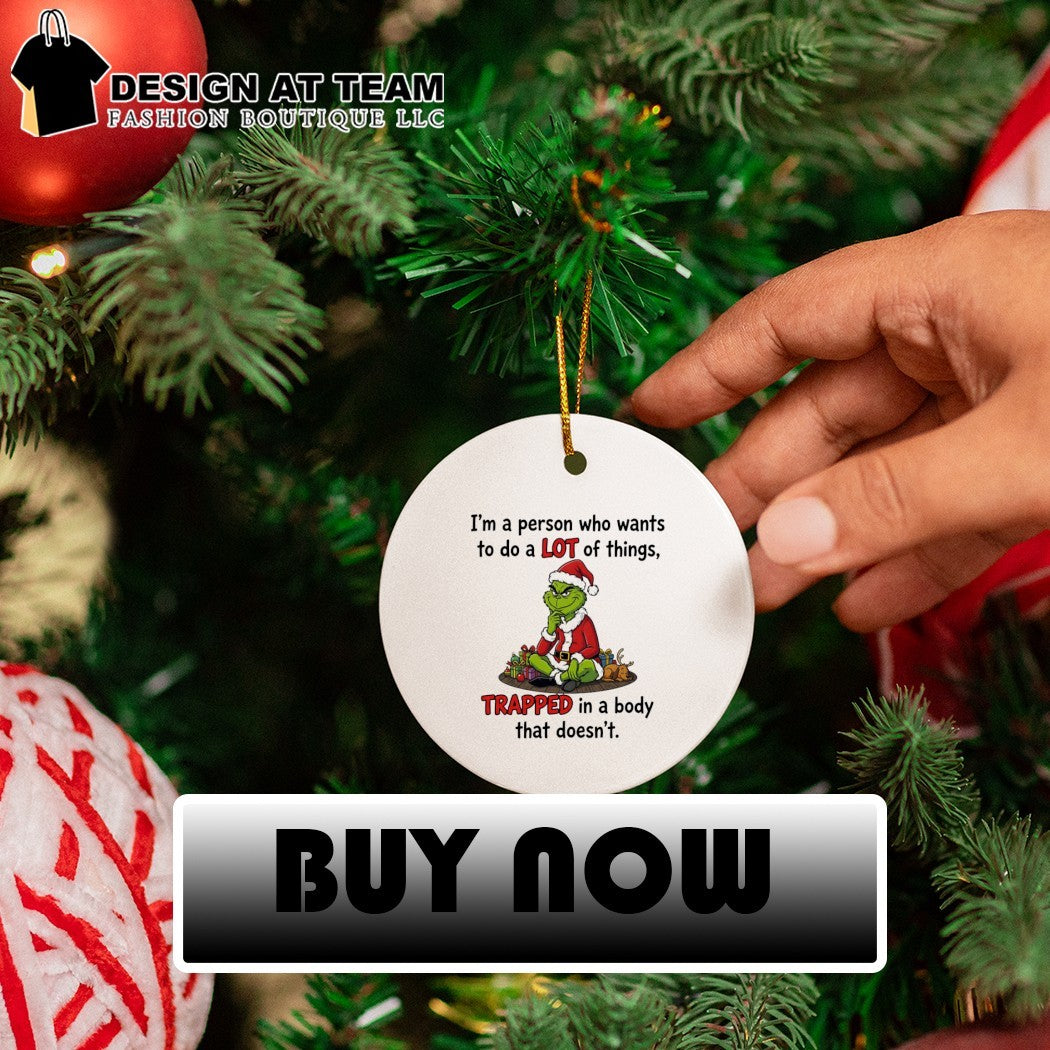 Grinch Santa I’m a person who wants to do a lot of things shirt