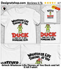Grinch Whatever Life Throws at You Duck and let it hit shirt