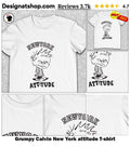 Grumpy Calvin New York attitude shirt